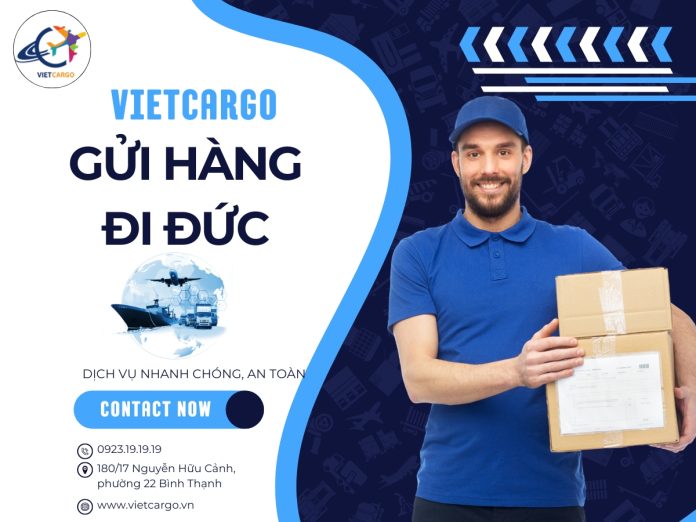 Gửi hàng đi Đức nhanh chóng cùng VietCargo