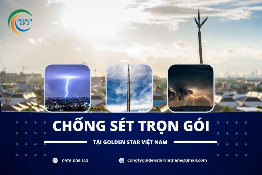 Chống sét trọn gói tại GOLDEN STAR Việt Nam